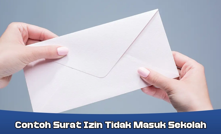 Contoh Surat Izin Tidak Masuk Sekolah Berbagai Alasan