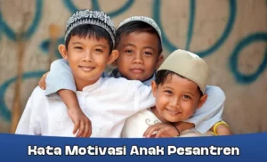 kata motivasi anak pesantren