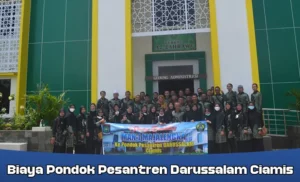 Biaya Pondok Pesantren Darussalam Ciamis