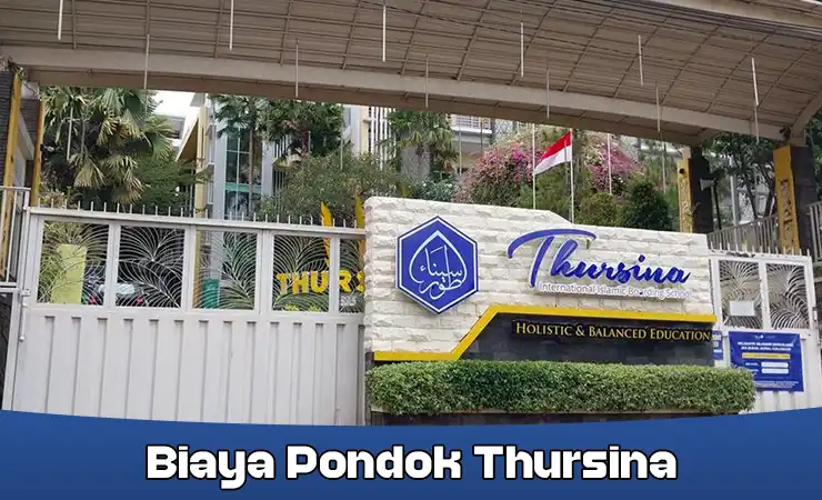 Biaya Pondok Thursina