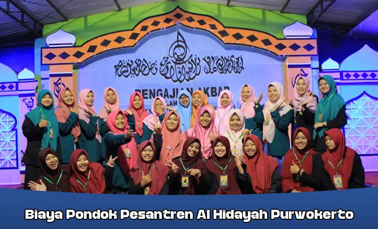 Biaya Pondok Pesantren Al Hidayah Purwokerto