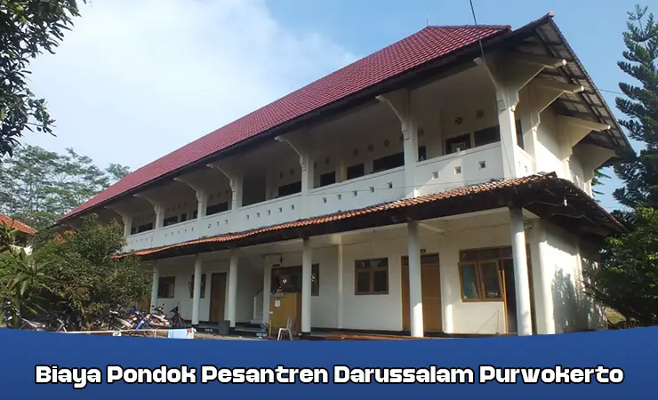 Biaya Pondok Pesantren Darussalam Purwokerto