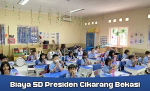 biaya sd presiden cikarang bekasi