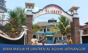 Biaya Masuk Pesantren Al Aqsha Jatinangor