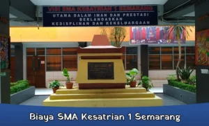 Biaya SMA Kesatrian 1 Semarang